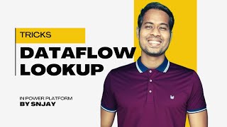 Dataflow & Lookup Fields for DataVerse in Power Platform
