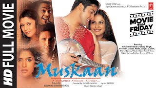 Muskaan (Full Movie) Aftab Shivdasani, Gracy Singh | Bhushan K