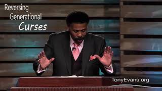 Dr. Tony Evans | Mar 28, 2019. Reversing Generational Curses