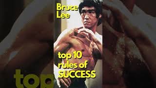 Bruce Lee - Top 10 Rules of Success