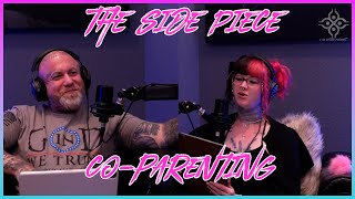 The Side Piece #07- Co-Parenting