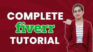 Complete Fiverr Tutorial For New Fiverr Sellers | Complete Fiverr Course for Beginners