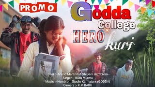 Godda College Hero Kuri // New Santhali Promo Video 2025 // Arvind Marandi \u0026 Shilyani Hembrom