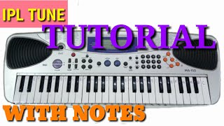 How to play IPL Tune (Music) on piano with notes in Hindi | piano tutorial | IPL Music tutorial