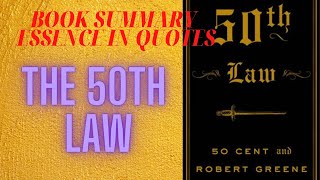 THE 50TH LAW. 50 CENT AND ROBERT GREEN. ESSENCE IN QUOTES.