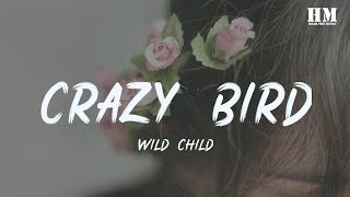 Wild Child Crazy Bird lyric