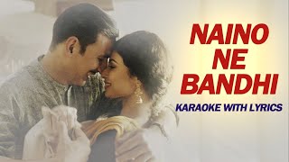 Naino Ne Bandhi - lyrical karaoke | Song SAGA