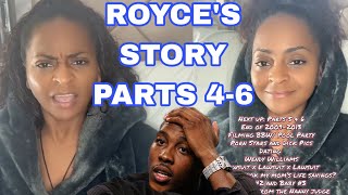 ROYCE'S STORY PARTS 4-6 IT JUST GOT REAL!