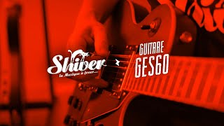 Guitare GES60 Shiver