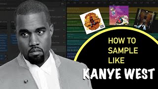 How to Sample Like Kanye West | Logic Pro X Tutorial
