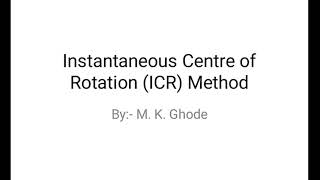 Instantaneous Centre of Rotation (ICR) Method