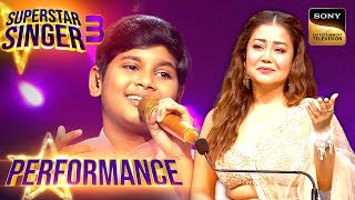 Superstar Singer S3 |'Apna Bana Le' पर Kshitij की Performance को मिला Standing Ovation | Performance
