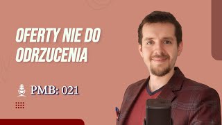 PMB 021: Jak stworzyć ofertę biznesową nie do odrzucenia w B2C