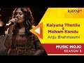 Kalyana Then nila/Moham kondu - Anju Brahmasmi - Music Mojo Season 5 - KappaTV