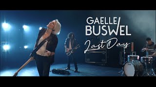 Gaelle Buswel - Last Day (Official Video)