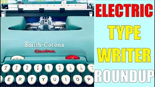 Electric Typewriter Roundup