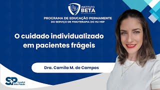 O cuidado individualizado em pacientes frágeis