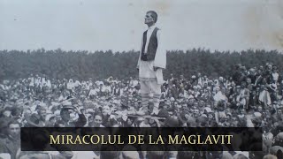 MIRACOLUL DE LA MAGLAVIT