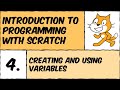 Scratch Lesson #4: Creating and using variables