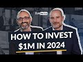 How to invest $1 million in 2024