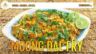 Dhaba Style Moong Dal | Bhuni Moong Dal | Fried Moong Dal Recipe By Food Taste Style