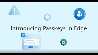 Introducing Passkeys in Edge