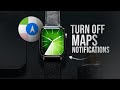 How to Turn Off Notifications for Maps on Apple Watch (tutorial)