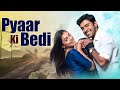 Pyaar Ki Bedi (हिंदी) | Superhit South Romantic Movie | Nivin Pauly, Nazriya Nazim