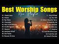 Best Hillsong Worship Songs ✝️ | Oceans, Hosanna, I Surrender | Nonstop Playlist