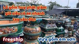 Lô gốm huy phát giảm giá cực sốc cho ae săn đón, giá giảm cực sâu tốt nhất thị trường #0383573697