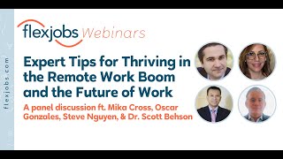 Expert Tips for Thriving in the Remote Work Boom and the Future of Work