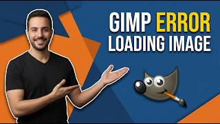 Gimp Error Loading Image (Easy Fix Guide)