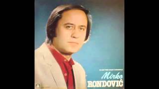 Mirko Rondovic - Tamburalo u tamburu momce - (Audio 1982) HD