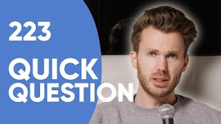 223 Quick Question How Should I Manage Quick Questions