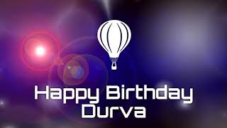 Happy birthday Durva, birthday greetings What's App status