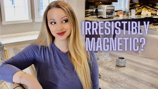 The Irresistibly, MAGNETIC FEMININE WOMAN