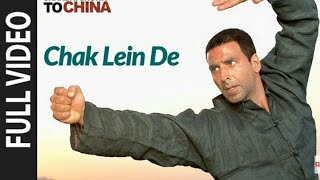 Chak lein de || Akshay kumar song || chandni chowk to China || motivation video