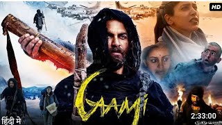 Gaami Full Movie hindi dubbed 2024 Adventure Mautain new sauth movie