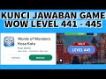 Kunci Jawaban Game WoW Level 441, 442, 443, 444, 445