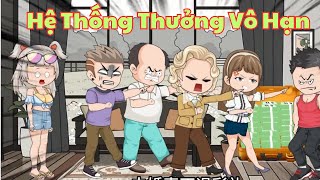 Hệ Thống Phần Thưởng Vô Hạn Tập 11 - 20 | Duy Hà Tây