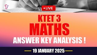 KTET 3 MATHS ANSWER KEY ANALYSIS | KTET EXAM 2025 | LIVE