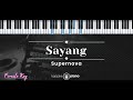 Sayang – Supernova (KARAOKE PIANO - FEMALE KEY)