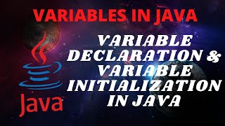 1.3 Variables in Java || Variable Declaration & Initialization in Java || Java variable programming.