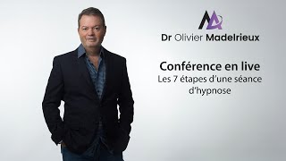 Conférence en live sur l'hypnose : Les 7 étapes d'une séance d'hypnose