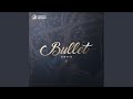 Bullet (Original Mix)