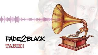 Fade2Black - Tabik