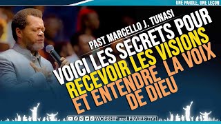 ►Past Marcello J. Tunasi ►  Voici Les Secrets pour Recevoir les Visions et Entendre la Voix de Dieu
