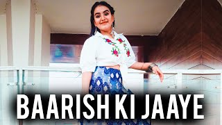 Baarish Ki Jaaye Dance Video | B Praak, Nawazuddin S |  Dance Choreography |  Sakshi Thakur Dance |