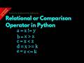 Relational or Comparison Operator in Python || Lesson 16 || Python For Beginners ||