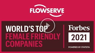 Flowserve - Top Female Friendly Companies by Forbes